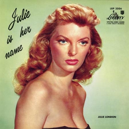 Julie London: Julie Is Her Name